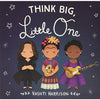 Think Big, Little One (Vashti Harrison)
